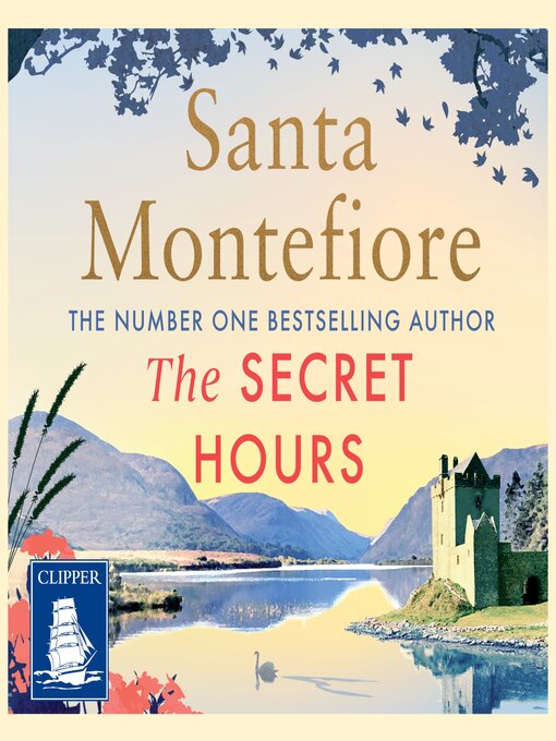Title details for The Secret Hours by Santa Montefiore - Available